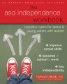 ASD Independence Workbook Transition Skills for Teens & Young Adults With Autism, book cover
