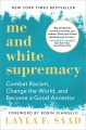 Yo y supremacía blanca: combate Racismo, cambia el mundo y conviértete en un buen ancestrotor, tapa del libro