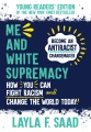 Me and White Supremacy Young Readers' Edition, book cover