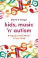  Read an excerpt Kids, Music 'n' Autism, book cover