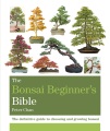 The Bonsai Beginner's Bible , book cover