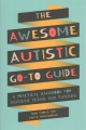 The Awesome Autistic Go-to Guide A Practical Handbook for Autistic Teens and Tweens, book cover