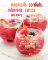Mocktails, Cordials, Infusions, Syrups, and More, book cover