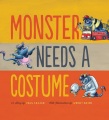 Monster Needs A Costume, book cover