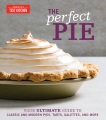 The Perfect Pie: Hướng dẫn cơ bản về các loại bánh nướng, bánh tart cổ điển và hiện đại Galettes, và hơn thế nữa, bìa sách