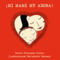 ¡Mi mama me adora!, book cover