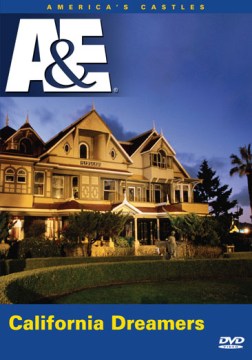 DVD Cover: California Dreamers: The Winchester Mystery House and Scotty's Castle