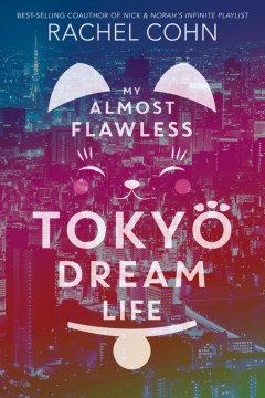 Bìa cuốn sách Cuộc sống trong mơ Tokyo gần như hoàn hảo của tôi