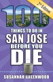 100 Things to Do in San Jose Before You Die, book cover