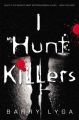 I Hunt Killers book cover