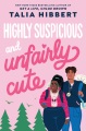 Highly Suspicious and Unfairly Cute, book cover