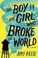 Bìa sách Cậu bé và cô gái phá vỡ thế giới