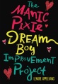 The Manic Pixie Dream Boy Improvement Project book cover