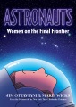 Astronauts Women on the Final Frontier, book cover