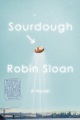Sourdough de Robin Sloan, portada del libro