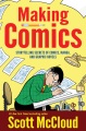 Making Comics Storytelling Secrets of Comics, Manga and Graphic Novels, book cover