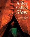 A Boy Called Slow, book cover