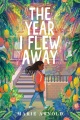 The Year I Flew Away, book cover