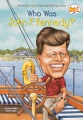 Who Was John F. Kennedy?, book cover