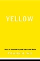 Yellow: Race in America Beyond Black and White, book cover