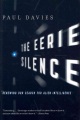 The Eerie Silence Renewing Our Search for Alien Intelligence, book cover