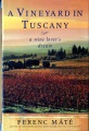A Vineyard in Tuscany a Wine Lover's Dream, book cover
