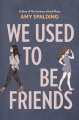 We Used to Be Friends, book cover
