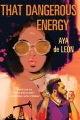 That Dangerous Energy, book cover