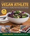 The vegan athlete : a complete guide to a healthy, plant-based, active lifestyle, book cover