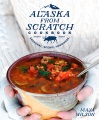 Alaska From Scratch Cookbook, book cover