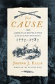 The Cause the American Revolution and Its Discontents, 1773-1783, book cover