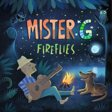 Fireflies / Mister G.