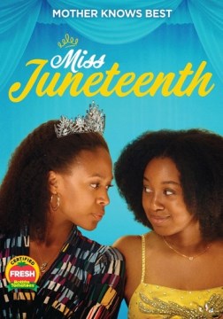 Miss Juneteenth / Ley Line Entertainment ; produced by Toby Halbrooks [and others] ; written & directed by Channing Godfrey Peoples.