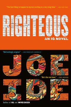 Righteous : an IQ novel / Joe Ide.