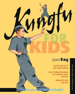Kungfu for kids / Paul Eng.