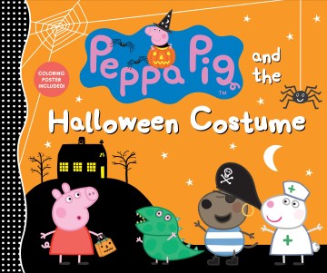 Peppa Pig and the Halloween costume.