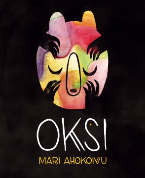 Oksi / Mari Ahokoivu ; [translator, Silja-Maaria Aronpuro].