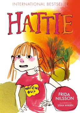 Hattie / Frida Nilsson   illustrated by Stina Wirsén   translation, Julia Marshall.