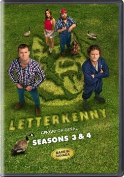 Letterkenny. Seasons 3 & 4 / producer, Greg Copeland ; written by Jared Keeso, Jacob Tierney, Jonathan Torrens, Jesse McKeown ; directed by Jacob Tierney.