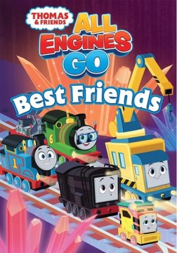 Thomas & friends. All engines go. Best friends directed by Campbell Bryer, Jason Groh, Sean Jeffrey   produced by Rick Suvalle, Suzie Gallo.
