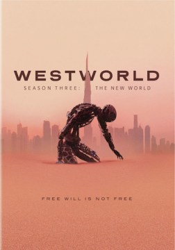 Westworld. Season 3. New world.