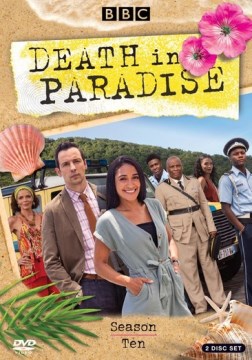 Death in paradise. Season ten / a Red Planet Pictures production for the BBC ; created by Robert Thorogood.