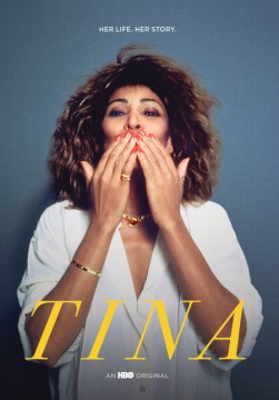 Tina / produced by Diane Becker, Jonathan Chinn, Simon Chinn ; written and directed by Dan Lindsay, T.J. Martin.