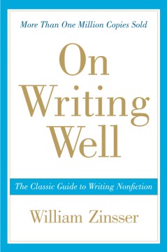 On writing well : the classic guide to writing nonfiction