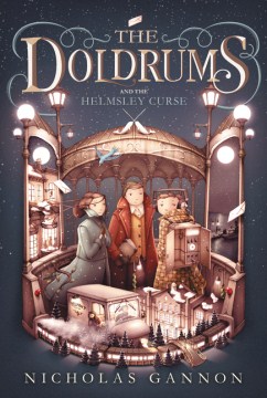 The Doldrums and the Helmsley curse / written and illustrated by Nicholas Gannon.