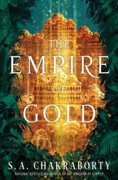 The empire of gold / S.A. Chakraborty.