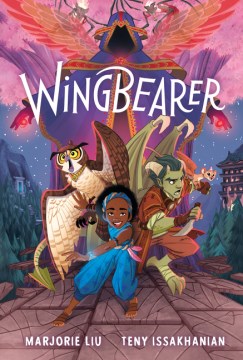 Wingbearer / Marjorie Liu   illustrated by Teny Issakhanian