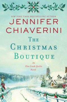 The Christmas boutique / Jennifer Chiaverini.