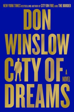 City of dreams : a novel / Don Winslow.
