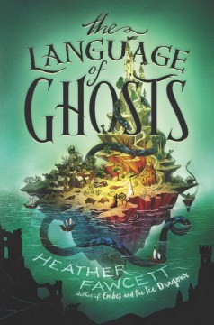 The language of ghosts / Heather Fawcett